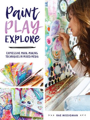 cover image of Paint, Play, Explore
